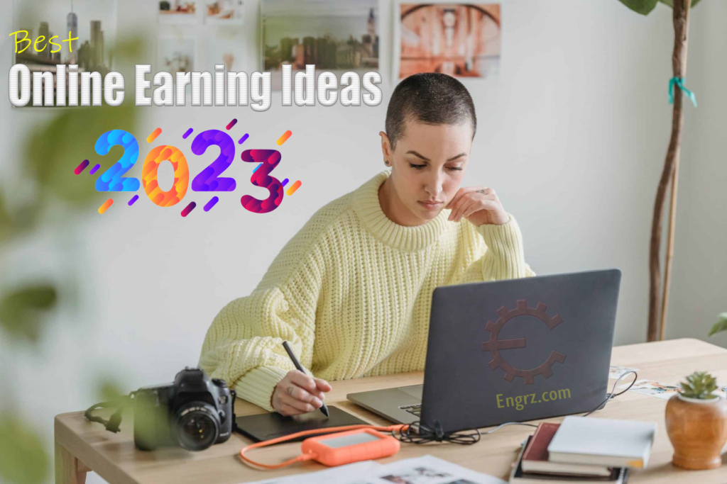 The Best Online Earning Ideas for 2023: A Comprehensive Guide
